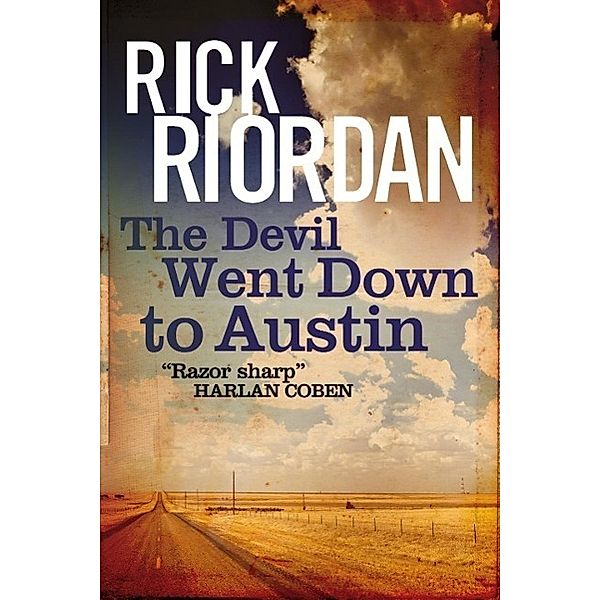 The Devil Went Down To Austin, Rick Riordan