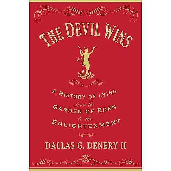 The Devil Wins, Dallas G. Denery