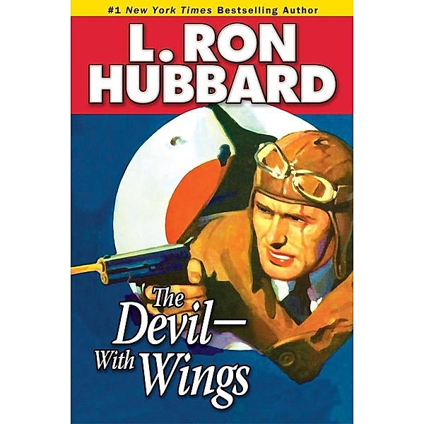 The Devil-With Wings / Action Adventure Short Stories Collection, L. Ron Hubbard