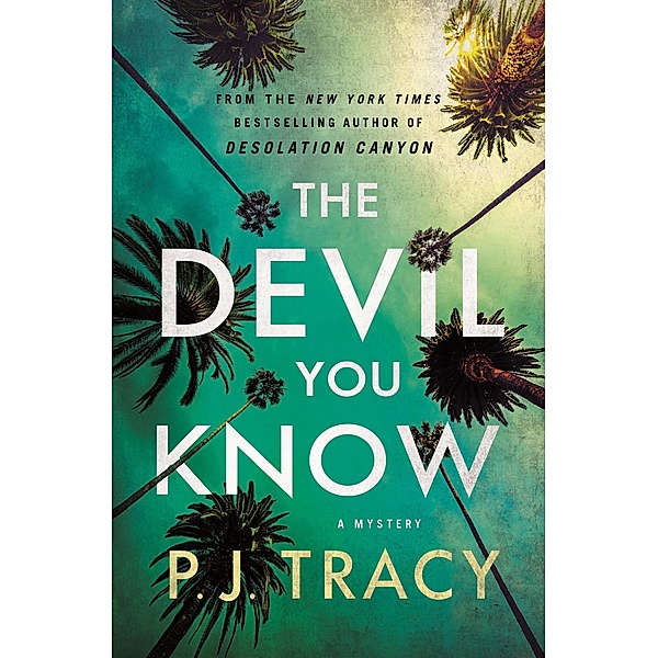 The Devil You Know / The Detective Margaret Nolan Series Bd.3, P. J. Tracy