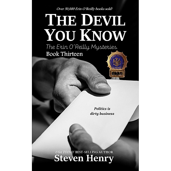 The Devil You Know (The Erin O'Reilly Mysteries, #13) / The Erin O'Reilly Mysteries, Steven Henry