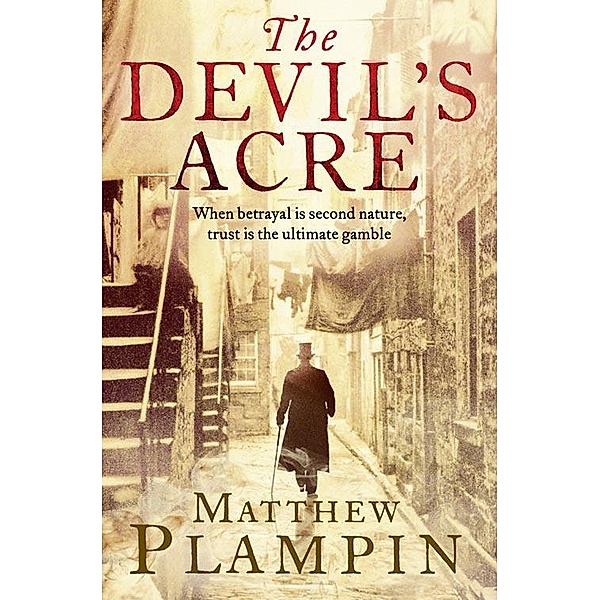 The Devil's Acre, Matthew Plampin