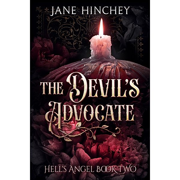 The Devil's Advocate (Hell's Angel, #2) / Hell's Angel, Jane Hinchey