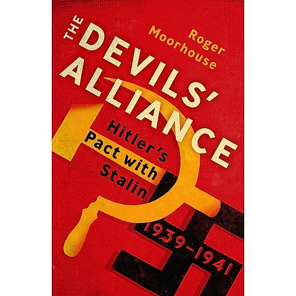 The Devils' Alliance, Roger Moorhouse