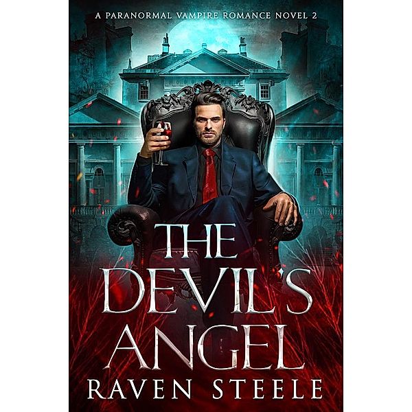 The Devil's Angel / Devil Series Bd.2, Raven Steele