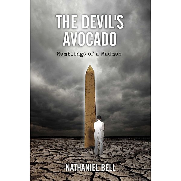 The Devil's Avocado, Nathaniel Bell