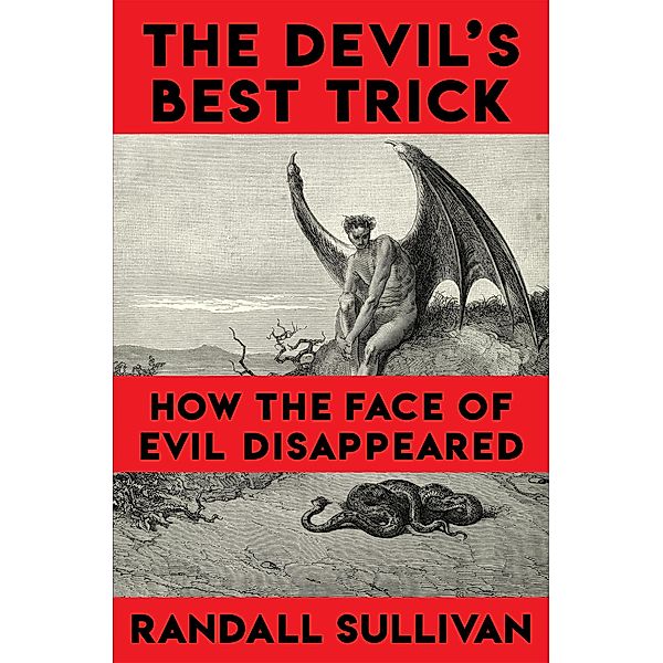 The Devil's Best Trick, Randall Sullivan