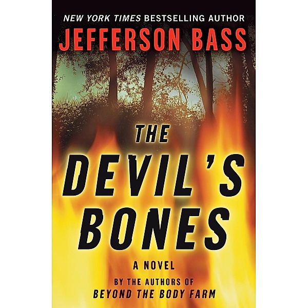 The Devil's Bones / Body Farm Novel Bd.3, Jefferson Bass