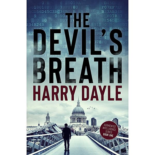 The Devil's Breath (AI: Augmented Intelligence, #1) / AI: Augmented Intelligence, Harry Dayle