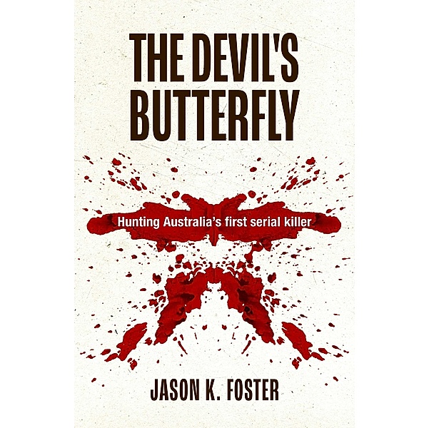 The Devil's Butterfly, Jason K. Foster