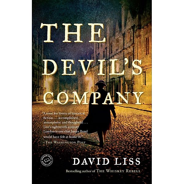 The Devil's Company / Benjamin Weaver Bd.3, David Liss