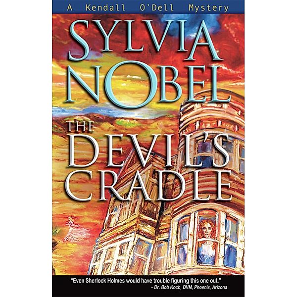 The Devil's Cradle / A Kendall O'Dell Mystery Bd.2, Sylvia Nobel