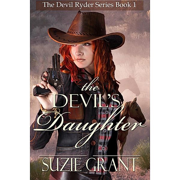 The Devil's Daughter (The Devil Ryder, #1) / The Devil Ryder, Suzie Grant