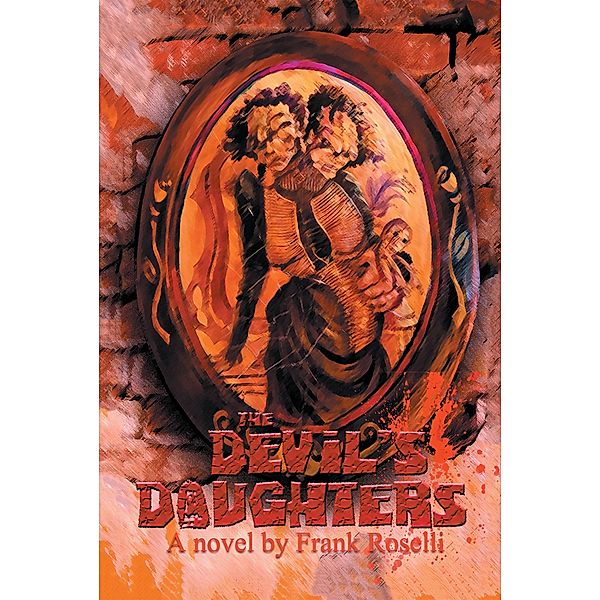 The Devil'S Daughters, Frank Roselli