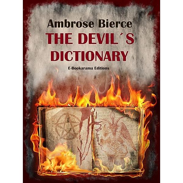 The Devil's Dictionary, Ambrose Bierce