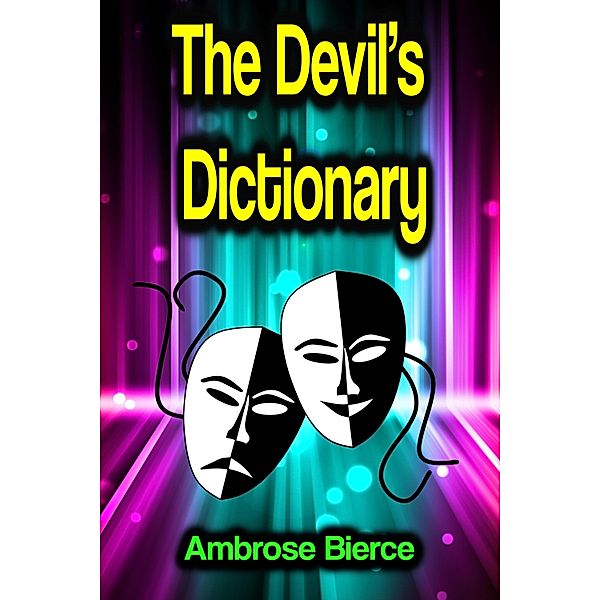 The Devil's Dictionary, Ambrose Bierce