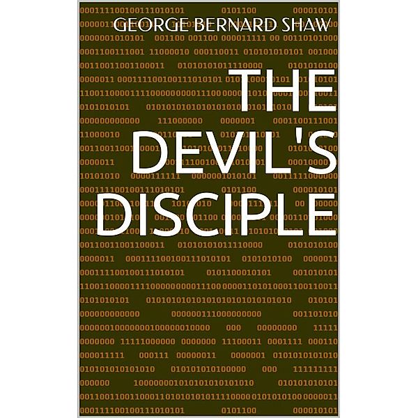 The Devil's Disciple, George Bernard Shaw