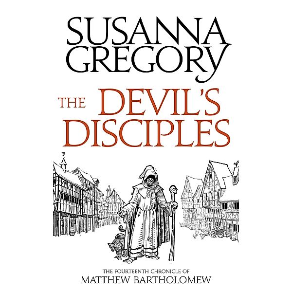 The Devil's Disciples / Chronicles of Matthew Bartholomew Bd.14, Susanna Gregory