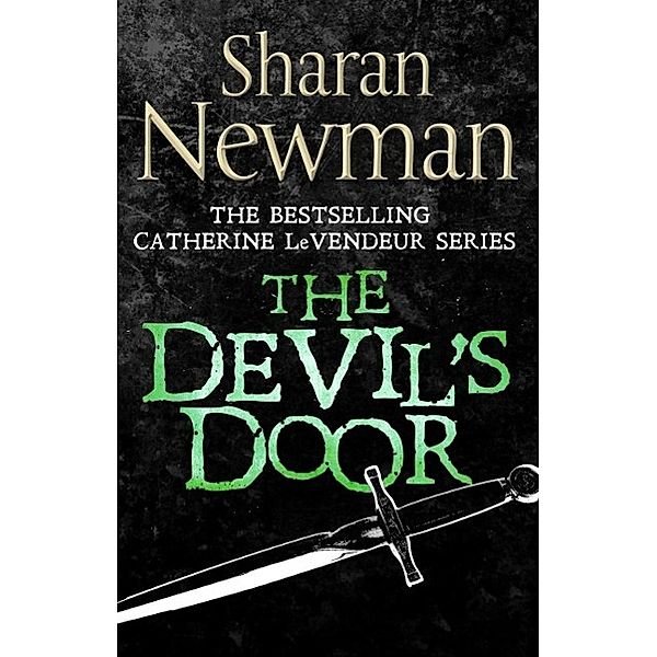 The Devil's Door / Catherine LeVendeur Mysteries, Sharan Newman