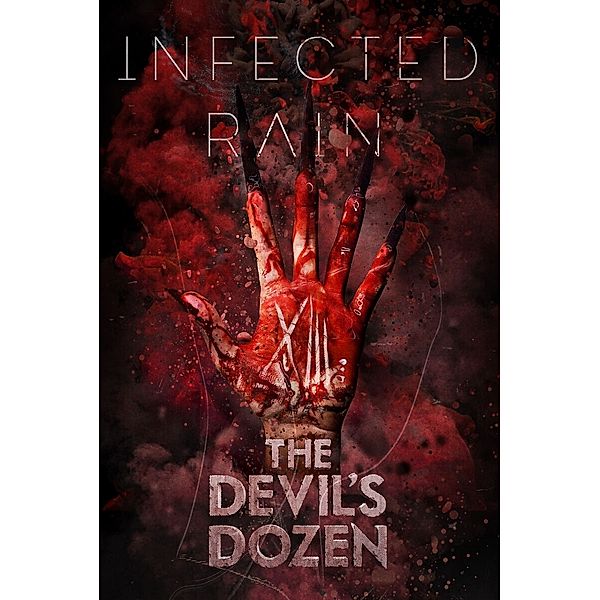 The Devil'S Dozen (Live), Infected Rain