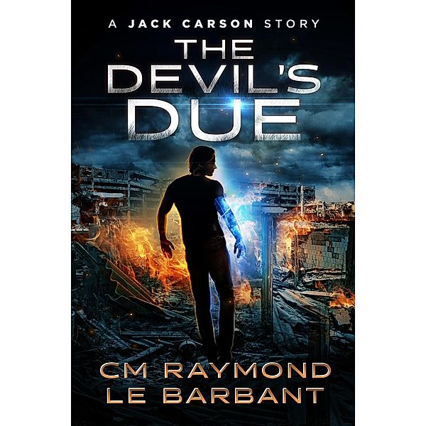 The Devil's Due (Jack Carson Stories, #1), Cm Raymond, Le Barbant