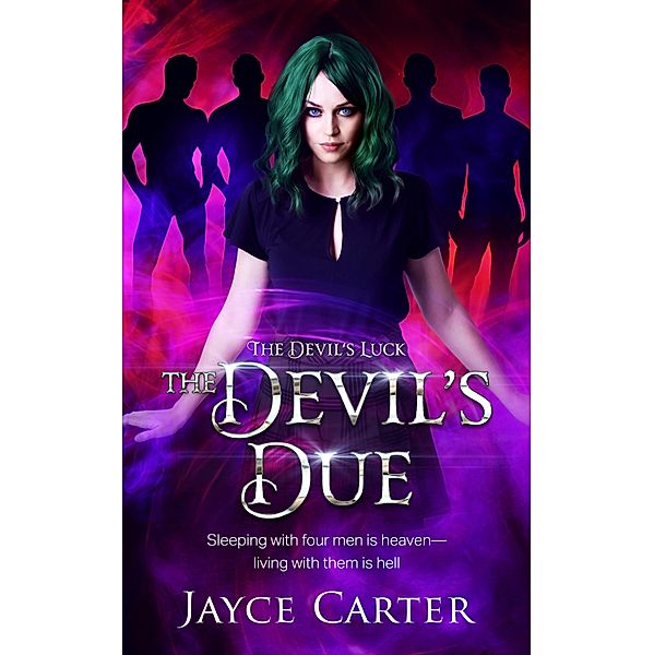 The Devil's Due / The Devil's Luck Bd.4, Jayce Carter