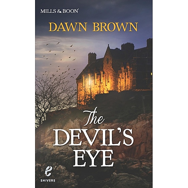 The Devil's Eye (Shivers (Harlequin E), Book 10) / Mills & Boon E, Dawn Brown