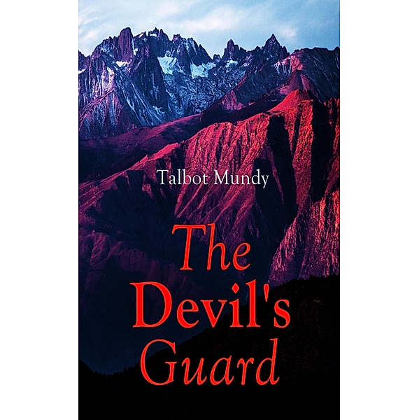 The Devil's Guard, Talbot Mundy