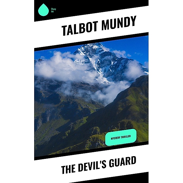 The Devil's Guard, Talbot Mundy