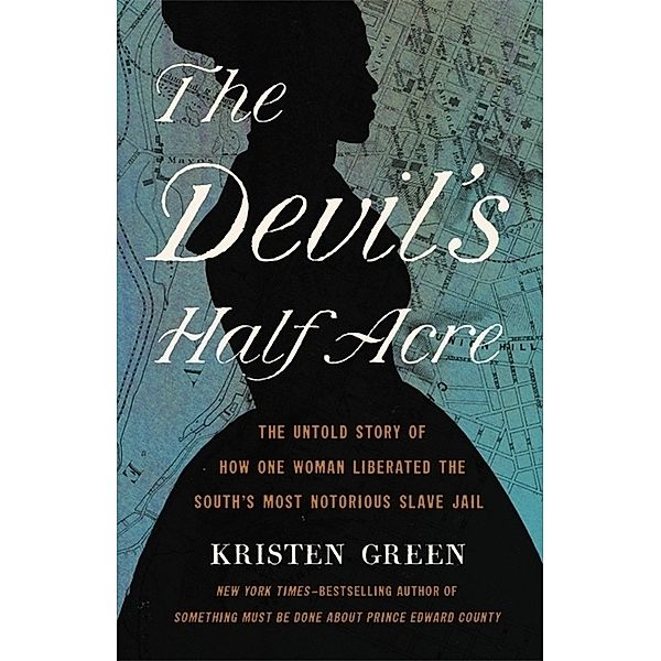 The Devil's Half Acre, Kristen Green