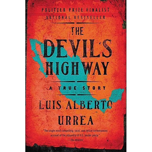 The Devil's Highway, Luis Alberto Urrea