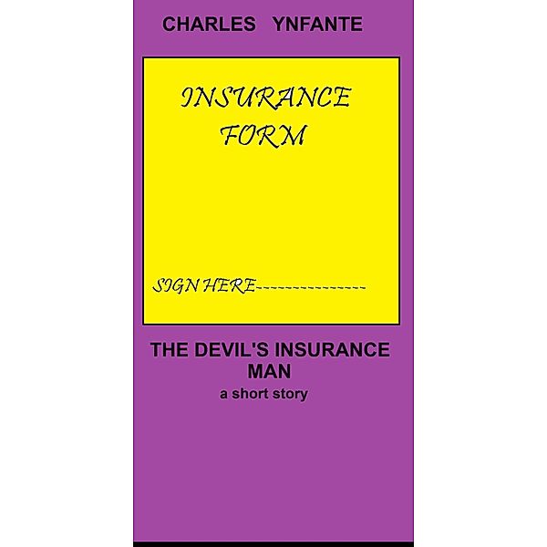 The Devil's Insurance Man, Charles Ynfante