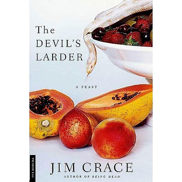 The Devil's Larder, Jim Crace