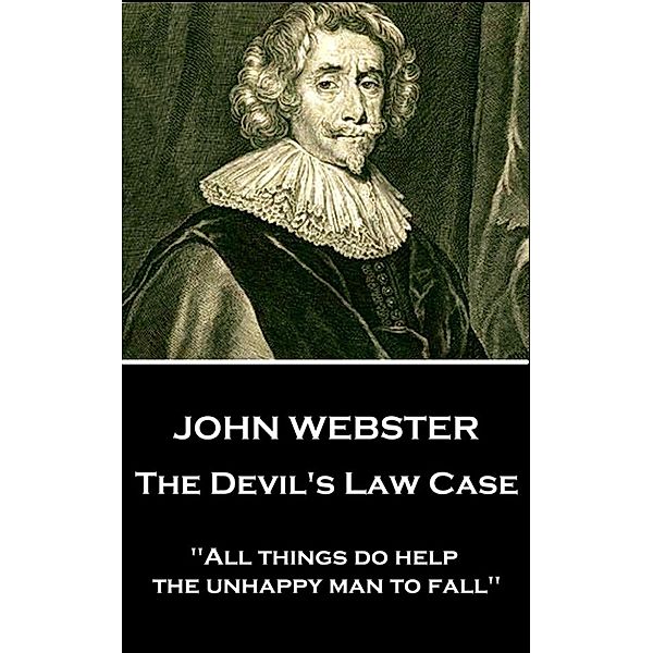 The Devil's Law Case, John Webster