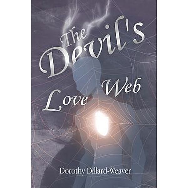 The Devil's Love Web, Dorothy Dillard-Weaver