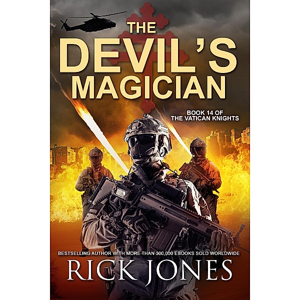 The Devil's Magician (The Vatican Knights, #14) / The Vatican Knights, Rick Jones
