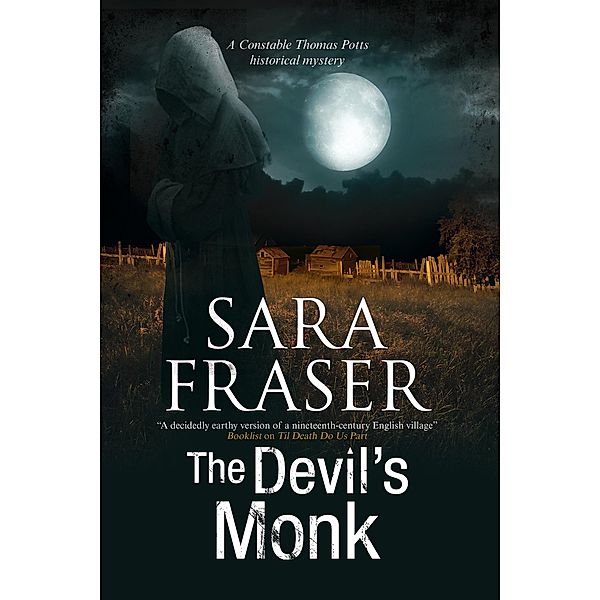 The Devil's Monk / The Thomas Potts Historical Mysteries, Sara Fraser