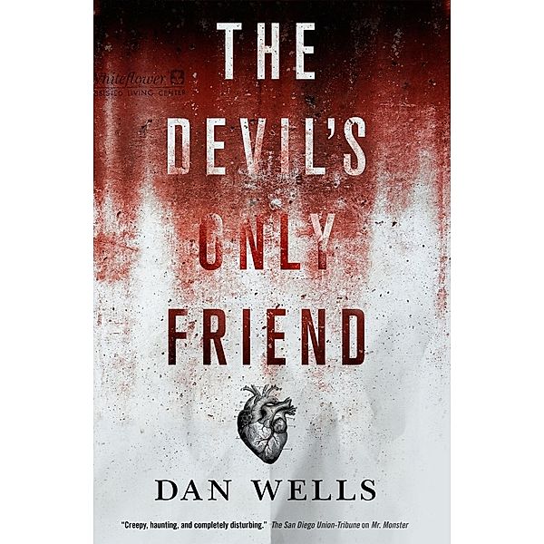 The Devil's Only Friend / John Cleaver Bd.4, Dan Wells