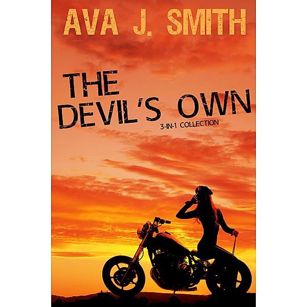 The Devil's Own (Mc Erotica Bundle): 3-in-1 Collection, Ava J. Smith