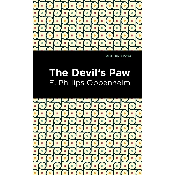 The Devil's Paw / Mint Editions (Crime, Thrillers and Detective Work), E. Phillips Oppenheim