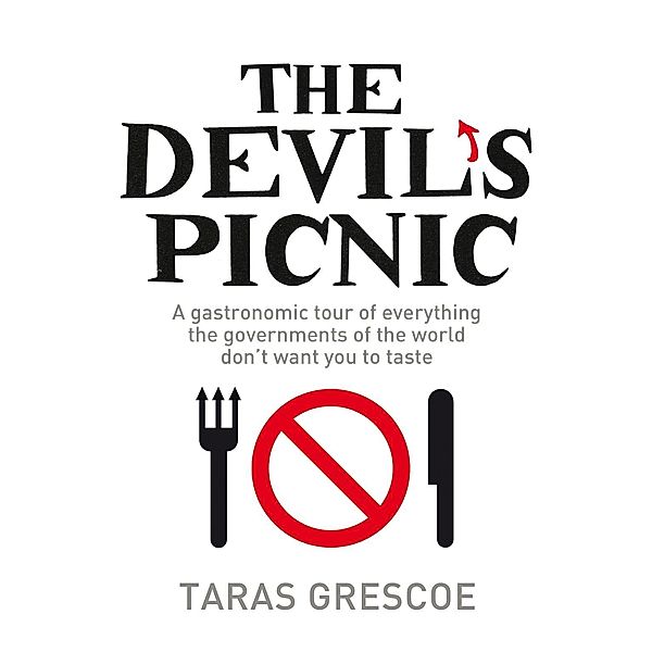 The Devil's Picnic, Taras Grescoe