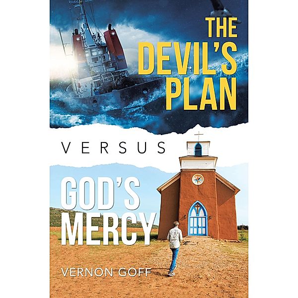 The Devil's Plan Versus God's Mercy, Vernon Goff