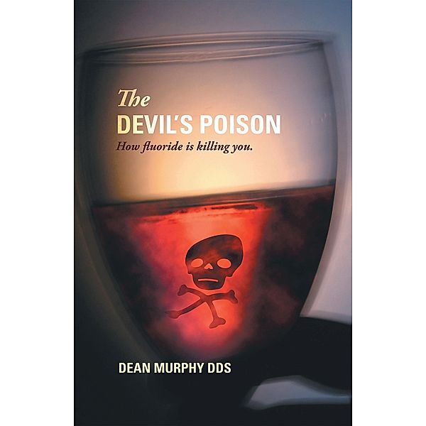 The Devil's Poison, Dean Murphy Dds