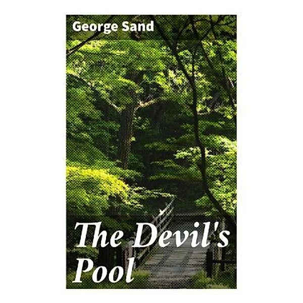 The Devil's Pool, George Sand