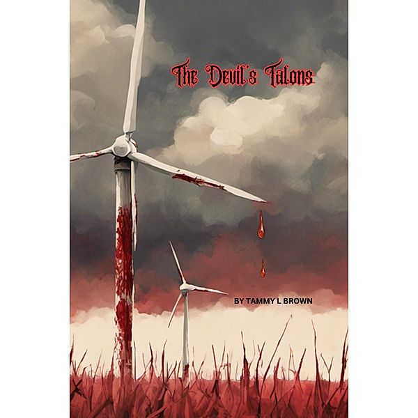 The Devil's Talons, Tammy L Brown