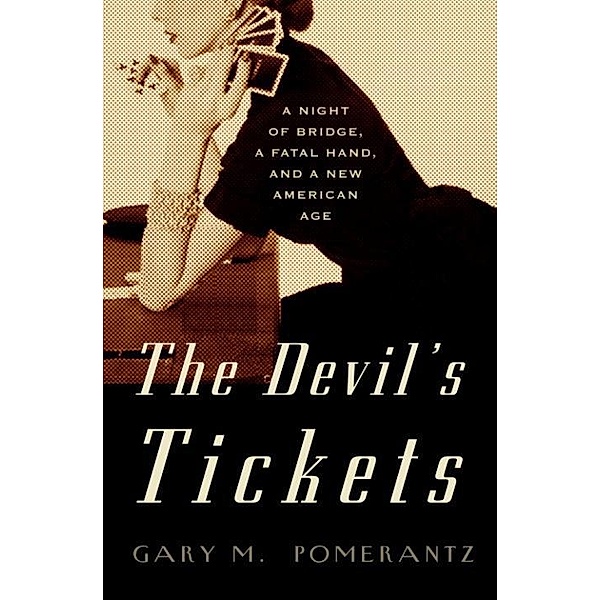 The Devil's Tickets, Gary M. Pomerantz