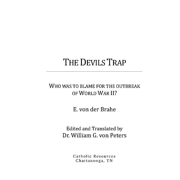 The Devil's Trap, E. von der Brahe