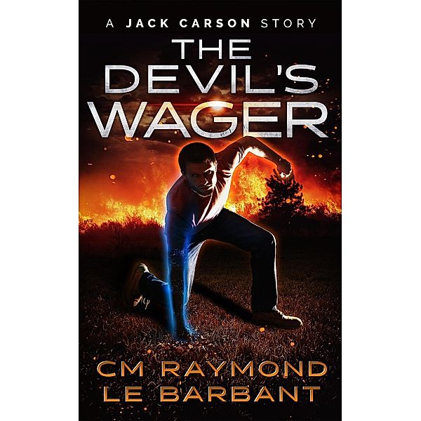 The Devil's Wager (Jack Carson Stories, #2), Cm Raymond, Le Barbant