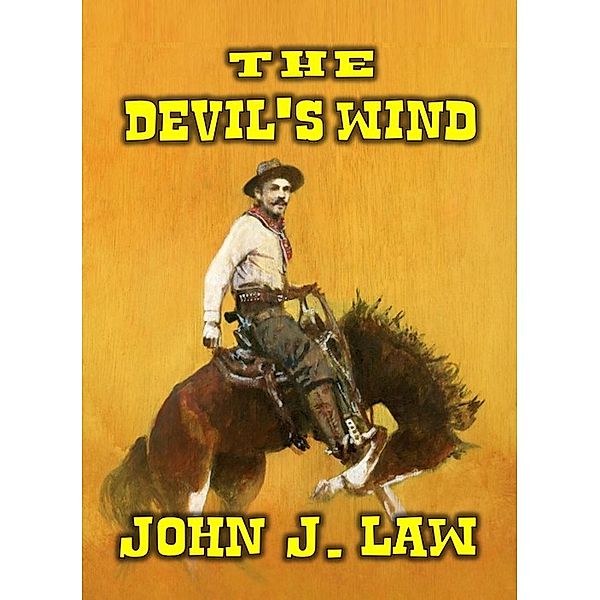 The Devil's Wind, John J. Law