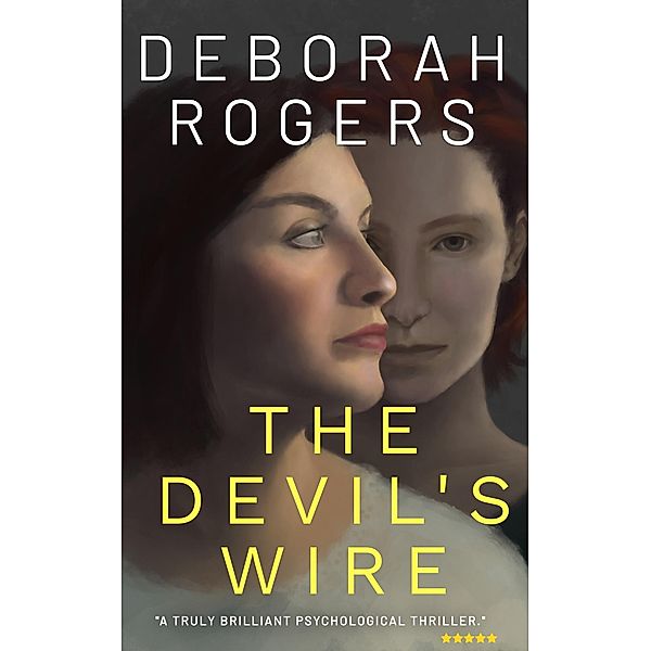 The Devil's Wire, Deborah Rogers
